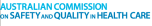 AU: Australian Commission on Safety and Quality in Health Care